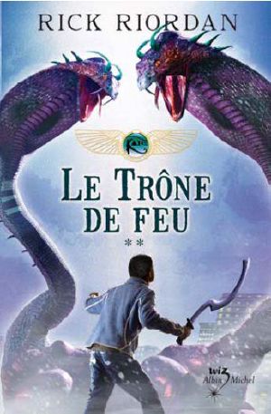 [The Kane Chronicles 02] • Le Trône De Feu [Kane Chronicles-2] Rick Riordan by Sly